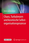 Cover: Chaos, Turbulenzen und kosmische Selbstorganisationsprozesse - Springer Spektrum