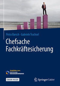 Abbildung von: Chefsache Fachkräftesicherung - Springer Gabler