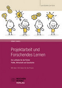 Abbildung von: Projektarbeit und Forschendes Lernen - Wochenschau Verlag