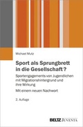 Cover: Sport als Sprungbrett in die Gesellschaft? - Beltz Juventa