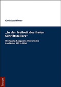 Cover: "In der Freiheit des freien Schriftstellers" - Tectum Wissenschaftsverlag