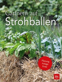 Abbildung von: Gärtnern auf Strohballen - BLV