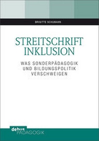 Enlarge image Cover: Streitschrift Inklusion - Debus Pädagogik