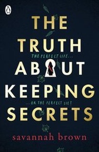 Enlarge image Cover: The Truth About Keeping Secrets - Penguin Books Ltd