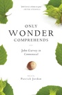 Cover: Only Wonder Comprehends - Liturgical Press