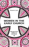 Cover: Women in the Early Church - Liturgical Press