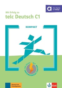 Abbildung von: KOMPAKT Mit Erfolg zu telc Deutsch C1 - Klett