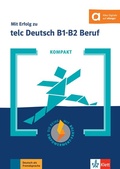 Cover: KOMPAKT Mit Erfolg zu telc Deutsch B1-B2 Beruf - Klett