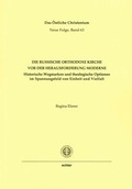 Cover: Die Russische Orthodoxe Kirche vor der Herausforderung Moderne - Echter