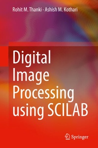 Enlarge image Cover: Digital Image Processing using SCILAB - Springer