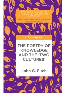Enlarge image Cover: The Poetry of Knowledge and the 'Two Cultures' - Palgrave Pivot