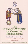 Cover: The Chemical Wedding of Christian Rosenkreutz - Phanes Press,U.S.