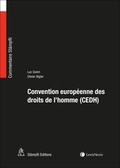 Cover: Convention europ&eacute;enne des droits de l'homme (CEDH) - St&auml;mpfli Verlag AG