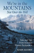 Cover: We're in the Mountains, Not Over the Hill - Shepherd Canyon Books