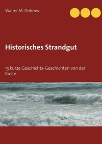 Enlarge image Cover: Historisches Strandgut - Books on Demand