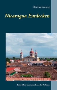 Abbildung von: Nicaragua entdecken - BoD - Books on Demand