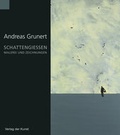 Cover: Andreas Grunert - Schattengie&szlig;en - Verlag der Kunst Dresden Ingwert Paulsen jr.