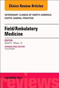 Abbildung von: Field/Ambulatory Medicine, An Issue of Veterinary Clinics of North America: Exotic Animal Practice: Volume 21-3 - Elsevier