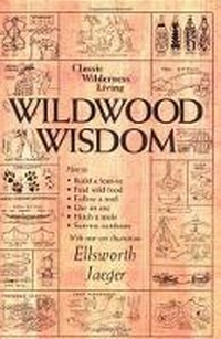 Enlarge image Cover: Wildwood Wisdom - Shelter Publications Inc.,U.S.