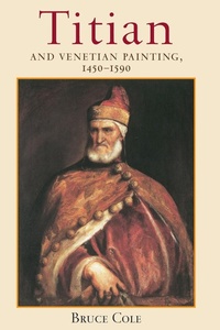 Abbildung von: Titian And Venetian Painting, 1450-1590 - Routledge