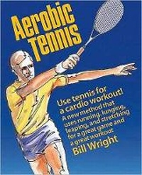 Abbildung von: Aerobic Tennis - Shelter Publications Inc.,U.S.