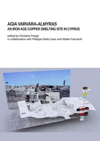 Abbildung von: Agia Varvara-Almyras: An Iron Age Copper Smelting Site in Cyprus - Archaeopress Archaeology