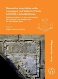 Cover: Dinamiche insediative nelle campagne dell'Italia tra Tarda Antichita e Alto Medioevo - Archaeopress Access Archaeology