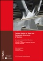 Cover: Fatigue Design of Steel and Composite Structures - Ernst & Sohn
