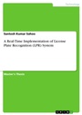 Cover: A Real-Time Implementation of License Plate Recognition (LPR) System - GRIN Verlag