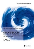 Cover: Praxisbuch Systematisch-Integrative Psychosynthese: II. Wille - tredition
