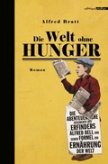 Cover: Die Welt ohne Hunger - Edition Atelier
