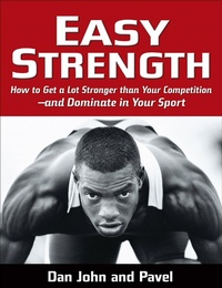 Abbildung von: Easy Strength - Dragon Door Publications