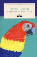 Cover: Il teorema del pappagallo - Gl' istriciPi&ugrave;;Salani