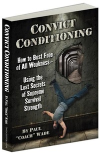 Abbildung von: Convict Conditioning - Dragon Door Publications
