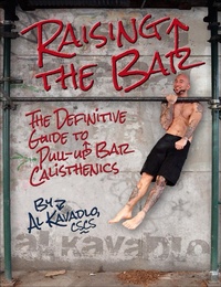 Abbildung von: Raising the Bar - Dragon Door Publications