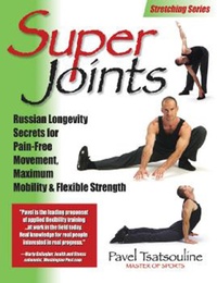 Abbildung von: Super Joints - Dragon Door Publications