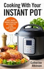 Cover: Cooking With Your Instant Pot - Robinson