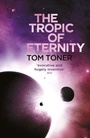 Cover: The Tropic of Eternity - Gollancz