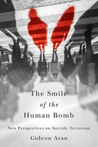 Enlarge image Cover: The Smile of the Human Bomb - Cornell University Press