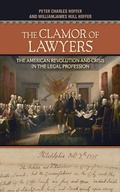 Cover: The Clamor of Lawyers - Cornell University Press