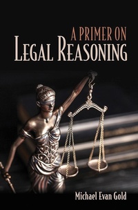 Enlarge image Cover: A Primer on Legal Reasoning - ILR Press