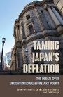 Cover: Taming Japan's Deflation - Cornell University Press