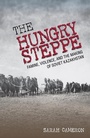 Cover: The Hungry Steppe - Cornell University Press