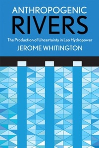 Enlarge image Cover: Anthropogenic Rivers - Cornell University Press