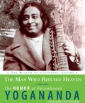 Cover: The Man Who Refused Heaven - Crystal Clarity Publishers