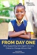 Cover: From Day One - Center for Global Development