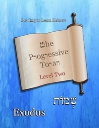 Enlarge image Cover: The Progressive Torah: Level Two ~ Exodus - Minister2Others