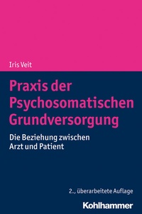 Abbildung von: Praxis der Psychosomatischen Grundversorgung - Kohlhammer