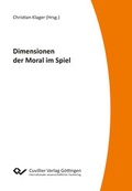 Cover: Dimension der Moral im Spiel - Cuvillier Verlag