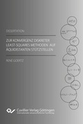Cover: Zur Konvergenz diskreter Least-Squares Methoden auf &auml;quidistanten St&uuml;tzstellen - Cuvillier Verlag